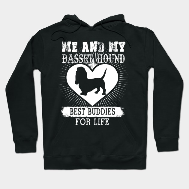 Me And My Basset Hound Best Buddies For Life Hoodie by LaurieAndrew